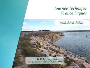 Complet - Journée Technique France Digues - B.A BA Digues : Etre gestionnaire à l'heure de la GEMAPI!