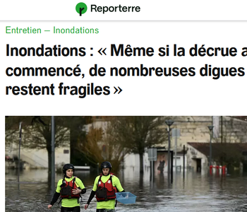 illustration Etat et financement des digues (crue fev 2026) - interview de France Digues pour Reporterre
