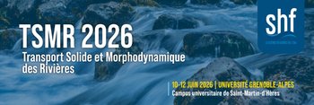 Transport Solide et Morphodynamique des Rivières TSMR 2026