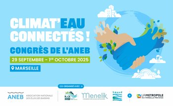 Congrès de l’ANEB 2025 – CLIMAT’EAU CONNECTÉS !