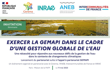 Séminaire : exercer la GEMAPI dans le cadre d'une gestion globale de l'eau