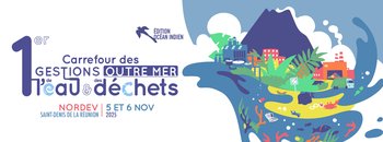 1er Carrefour des Gestions Outre-mer de l'Eau et des Déchets